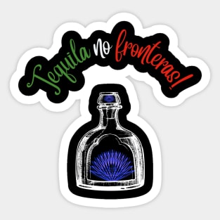 No Borders Tequila! Sticker